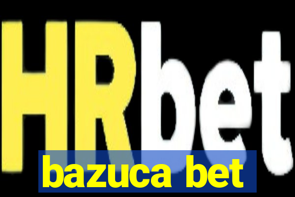 bazuca bet